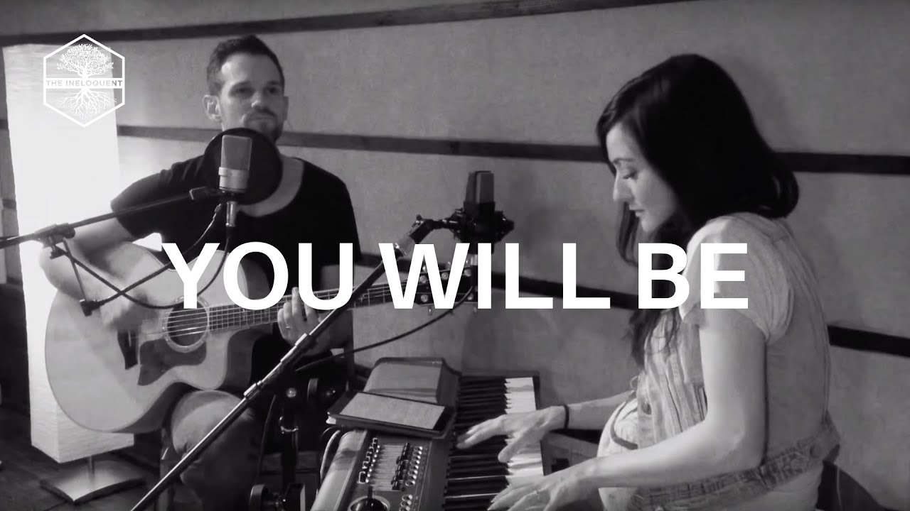 The Ineloquent - You Will Be (Live Acoustic Lyric Video)