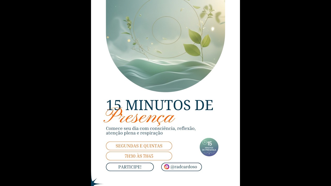 15 minutos de Presença - Encontro 045