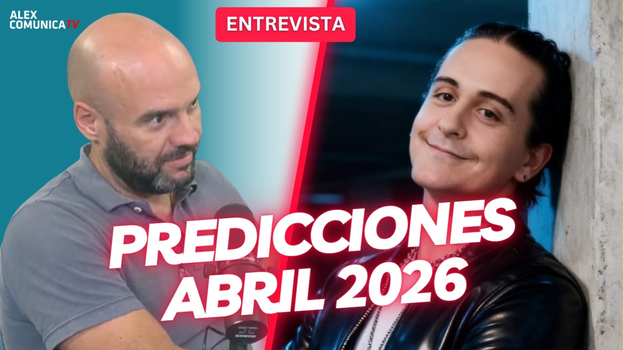 💥 PREDICCIONES ABRIL 2026, con Carlos Real 💥 AlexComunicaTV