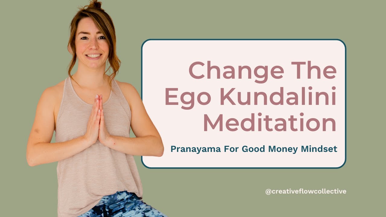Change The Ego Breath Work - Positive Money Mindset Meditation