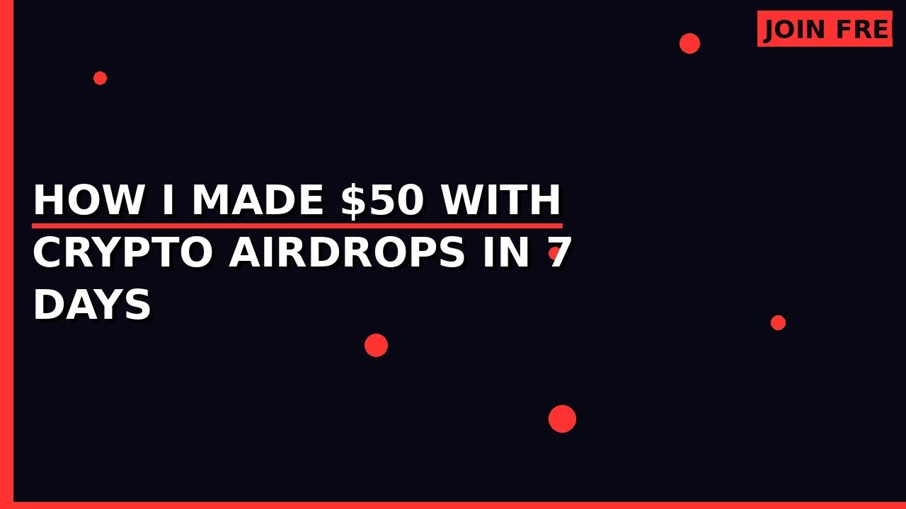 How I Made $50 with Crypto Airdrops in 7 Days