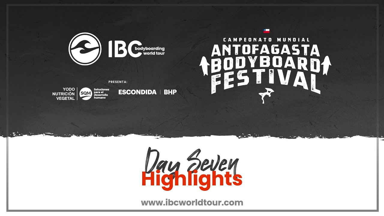 Day 7 Highlights 2024 Antofagasta Bodyboard Festival