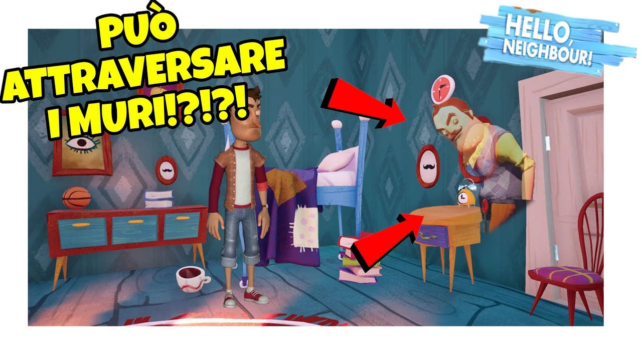 IL VICINO PASSA ATTRAVERSO I MURI!!! - Hello Neighbor Act3 ITA
