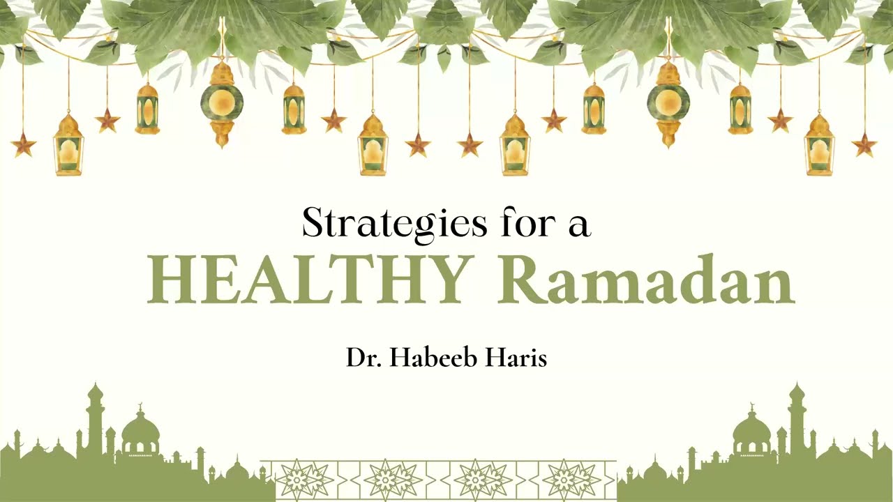 Strategies for a Healthy Ramadan