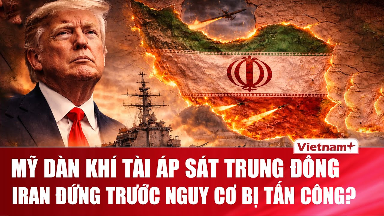 Mỹ tăng áp lực quân sự tại Trung Đông: Iran có sắp đối mặt đòn đánh phủ đầu?