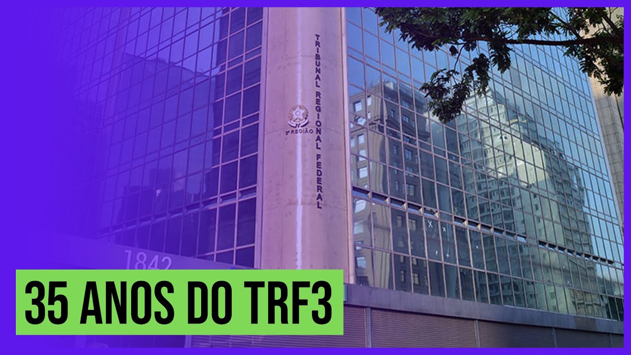 35 anos do TRF3