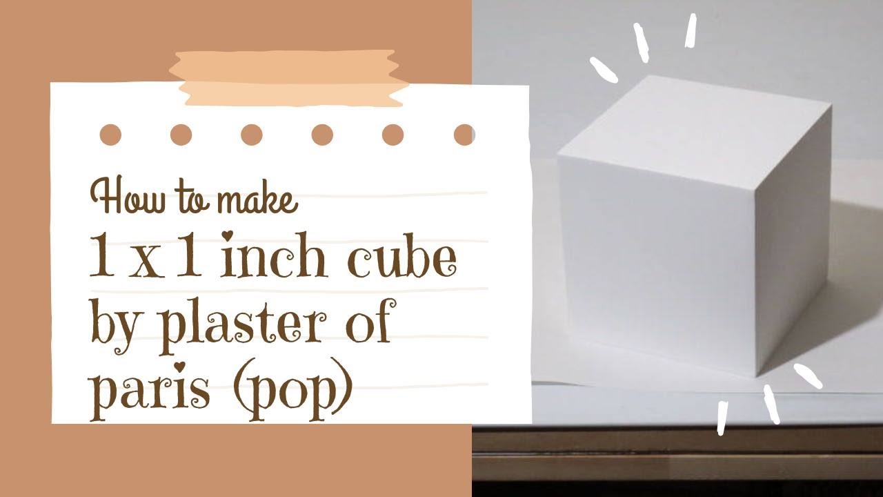 Making of a 1 x 1 inch cube by Plaster Of Paris (POP) // 1st year bds // #bds #art #like