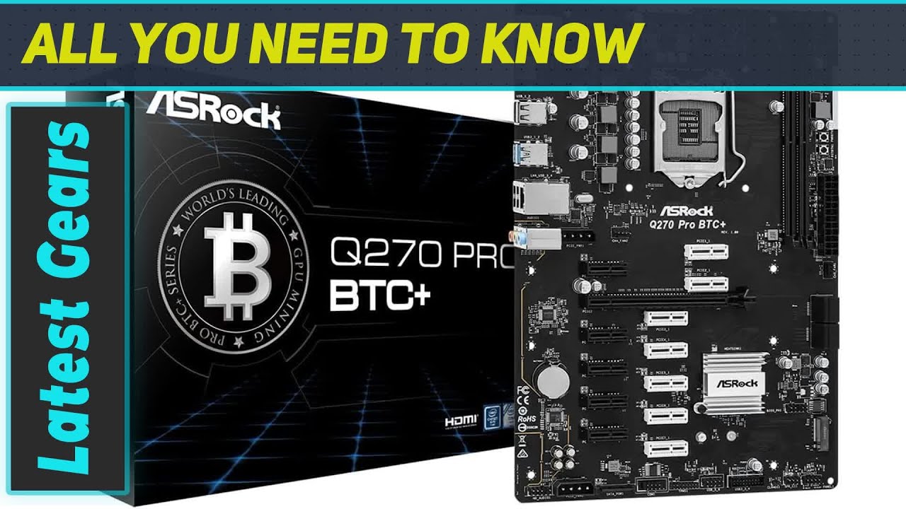 ASRock Q270 PRO BTC+ Mining Board: The Ultimate Motherboard for Mining Enthusiasts!