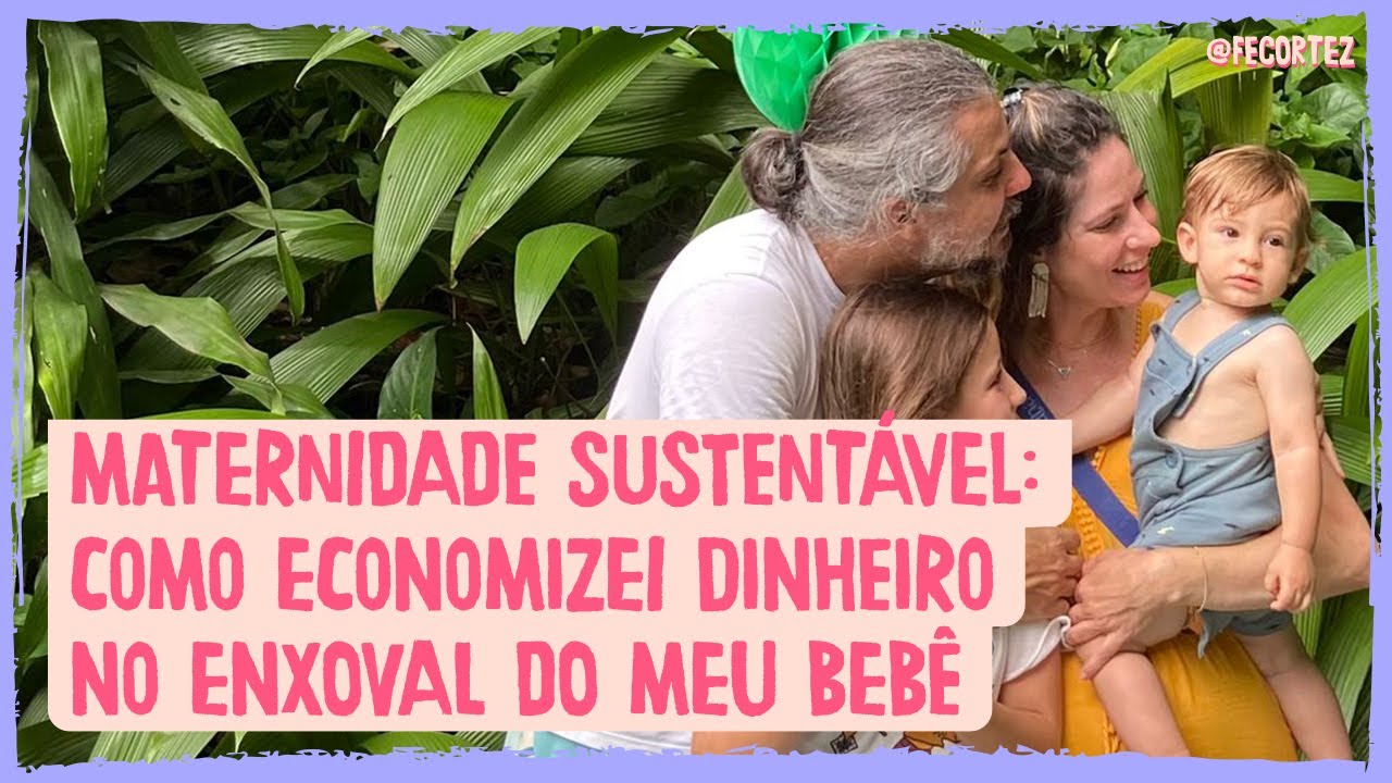 Maternidade sustentável: como economizei dinheiro no enxoval do meu bebê