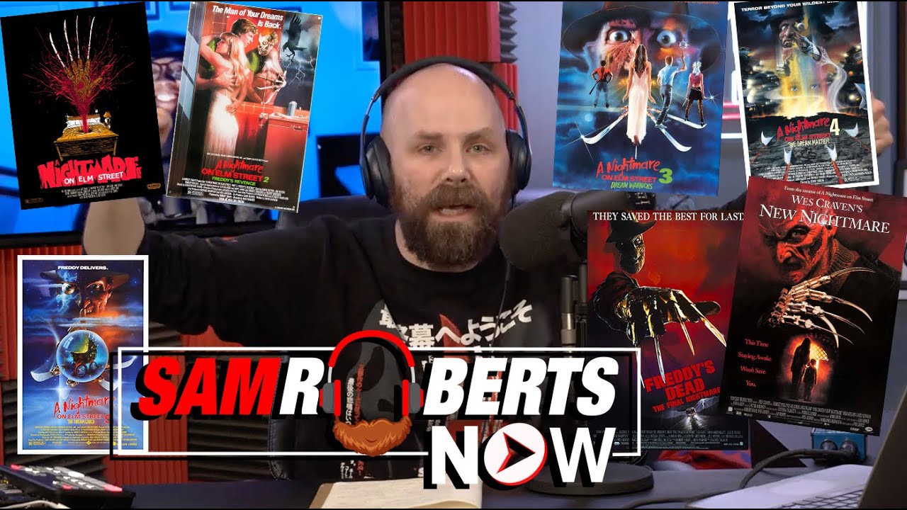 Nightmare on Elm Street - Complete Franchise Breakdown - Sam Roberts Now; October 29, 2021