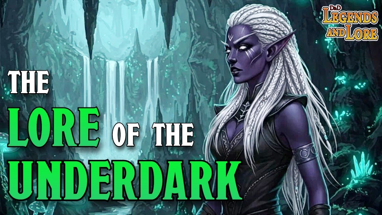 The Lore of the Underdark | D&D Legends and Lore