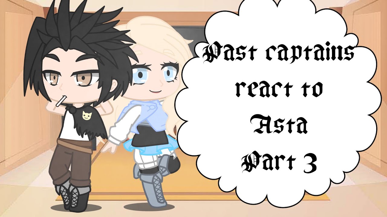 Past captains react to Asta || Black Clover || Part 3 ||  Asta vs Conrad ||
