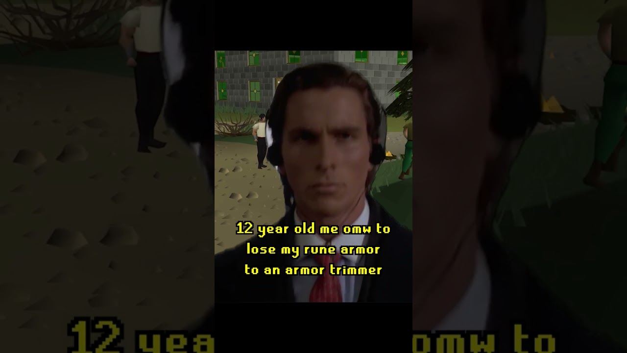 Patrick Bateman Would've Doubled my Cash | OSRS Meme
