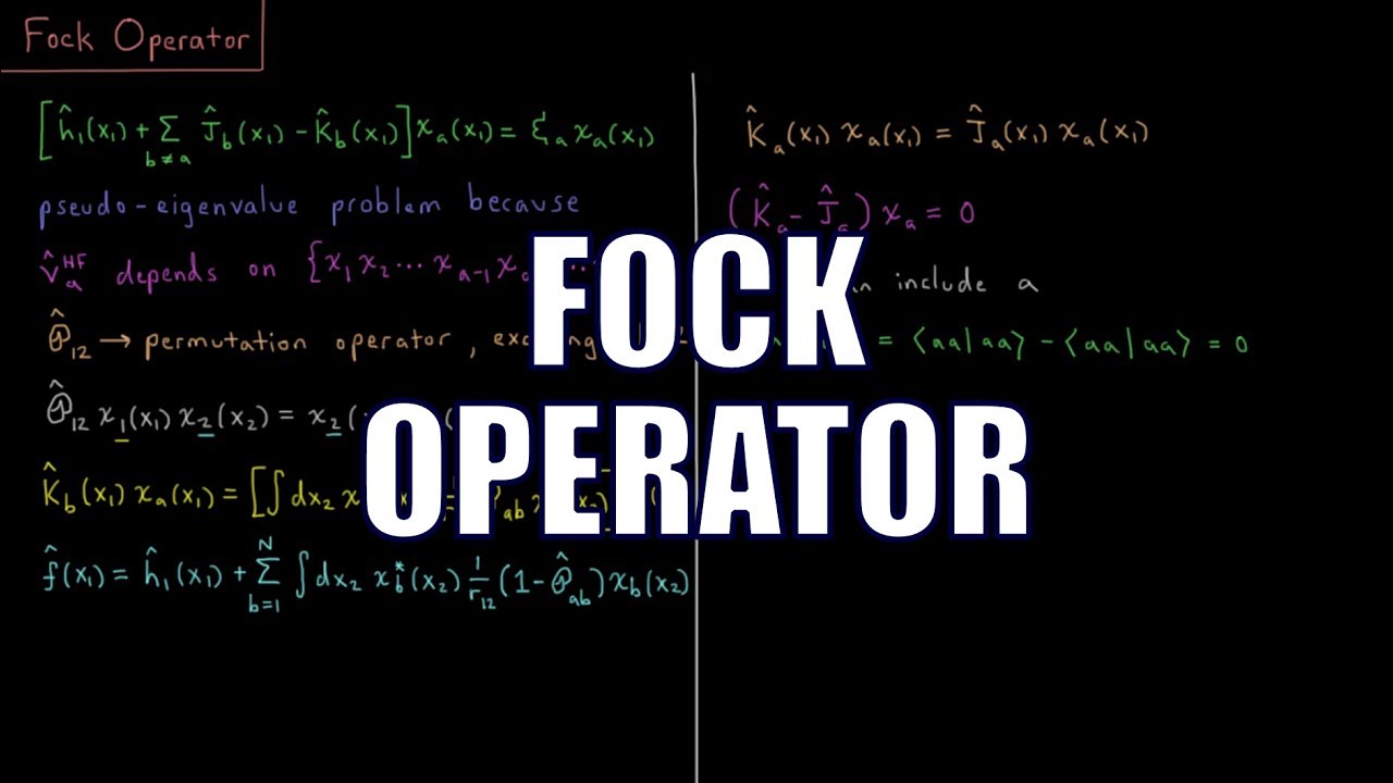 Computational Chemistry 4.17 - Fock Operator