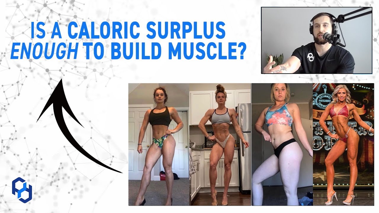 Is a caloric surplus enough to BUILD MUSCLE for FEMALES? | PhysiqueDevelopment.com