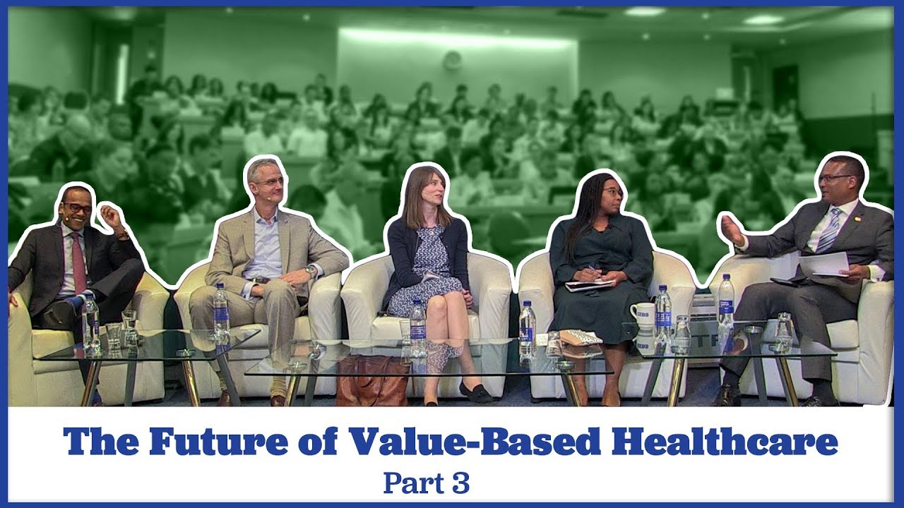 The Future of Value Based Healthcare - Part 3
