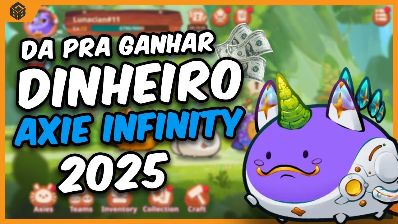 COMO GANHAR DINHEIRO COM AXIE INFINITY EM 2025