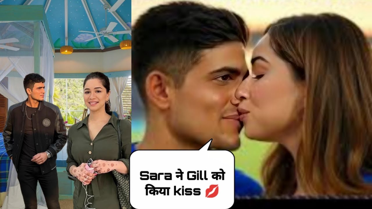 Sara ने Gill को किया kiss 💋 video हुई viral।। 