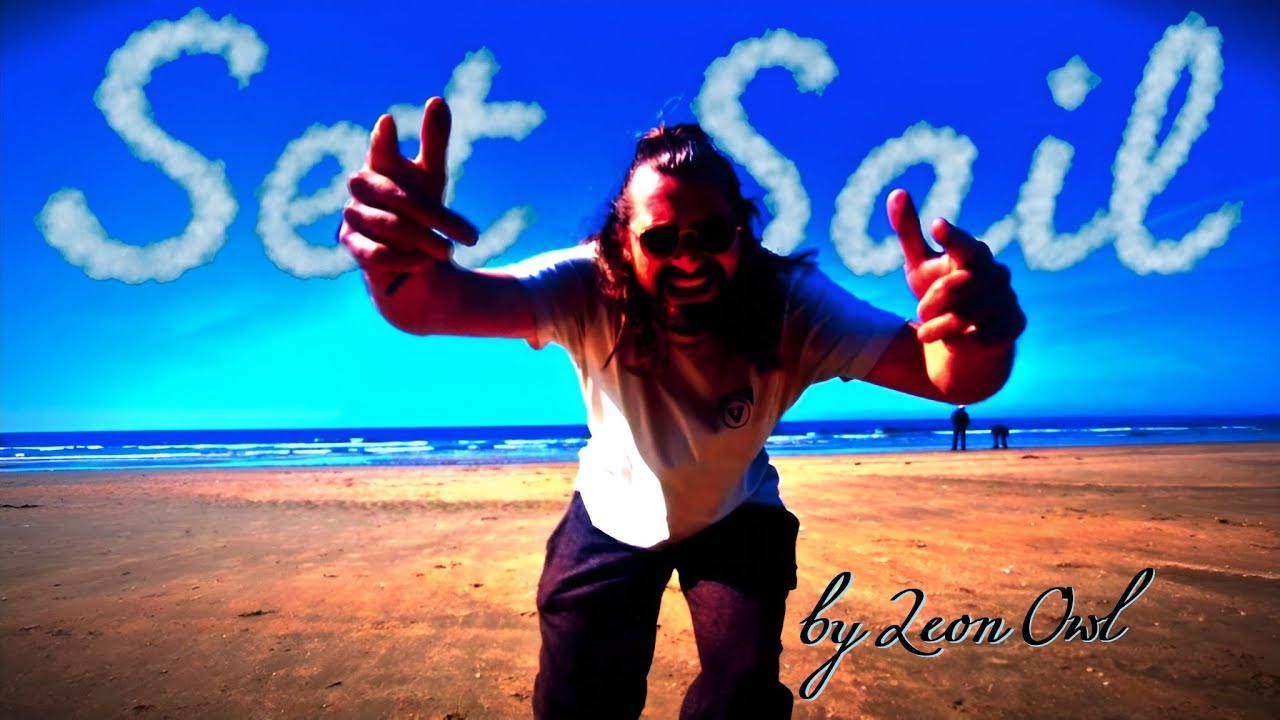 Leon Owl - Set Sail (Official Video)