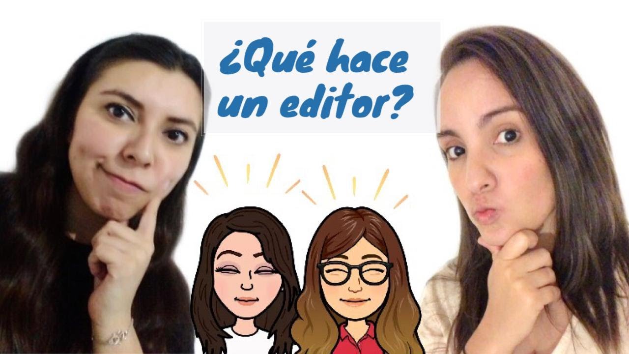 Ep. 10: &iquest;Qu&eacute; hace un editor?