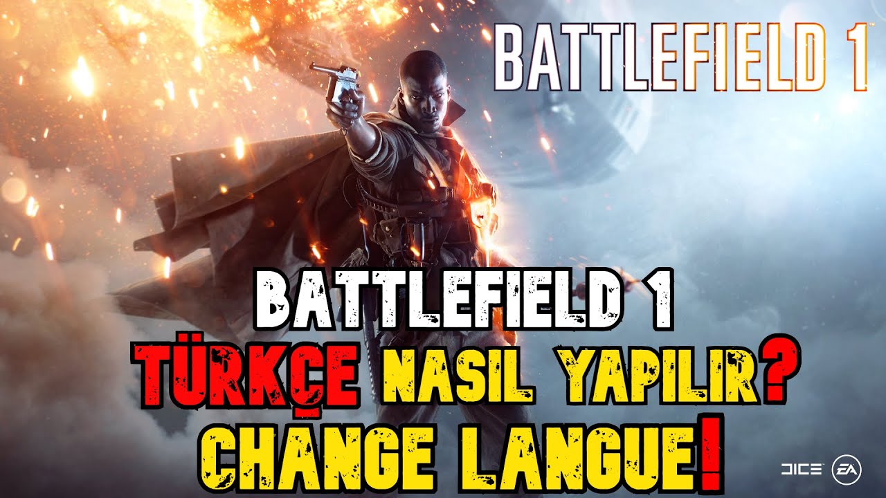 Battlefield 1 Türkçe Nasıl Yapılır? Battlefield 1 TÜRKÇE SESLENDİRME HIZLI VE DETAYLI ANLATIM! 2026
