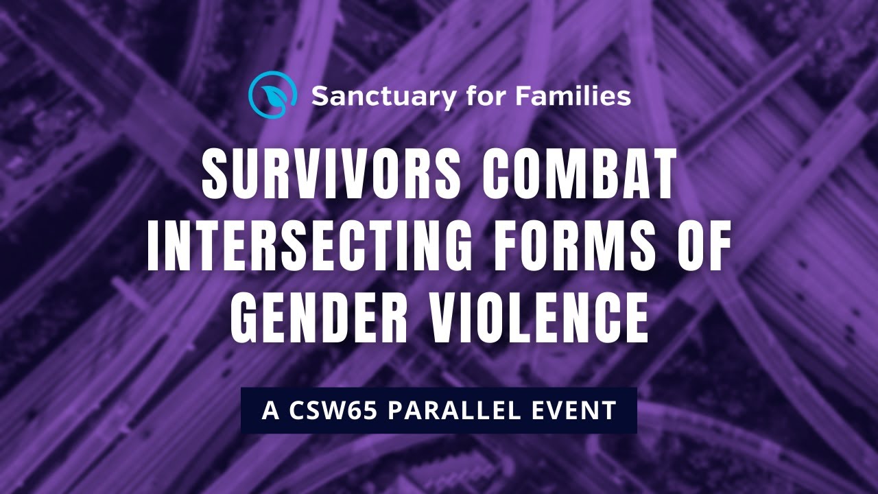 CSW65 | Survivors Combat Intersecting Forms of Gender Violence