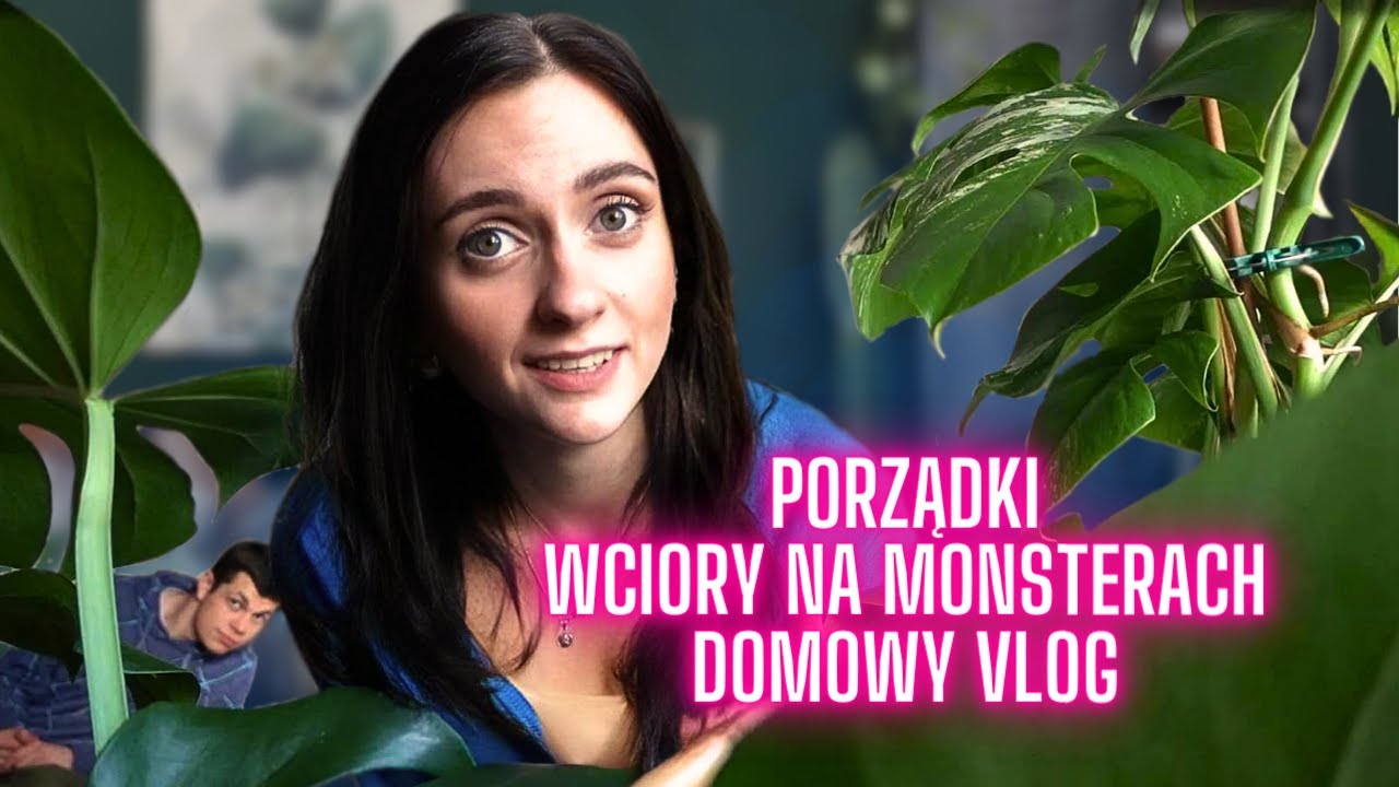 Weekendowe porządki🧹Wciory na monsterach🐛🌿 Gosia i Miłosz Vlog