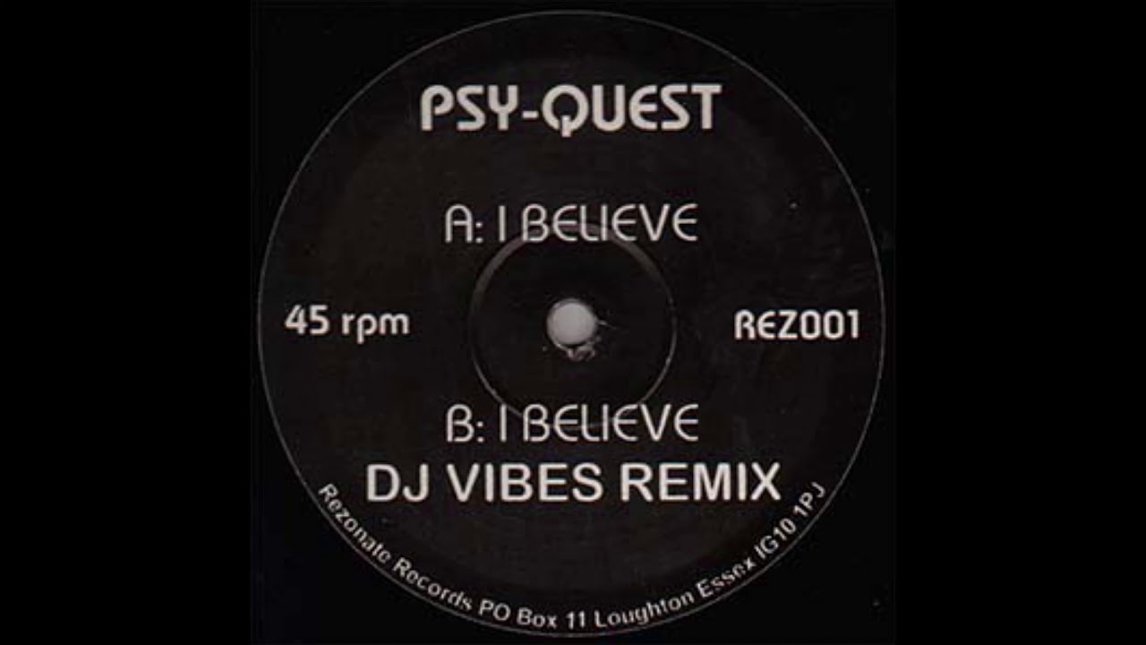 Psy-Quest - I Believe (Dj Vibes Remix)