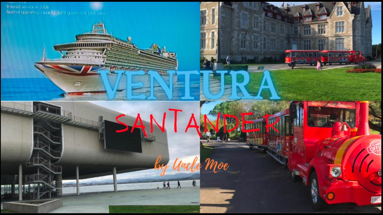 Ventura Day 3 Santander Spain (စတန်ဒါ, စပိန်) and  Beautiful Magdalena Palace