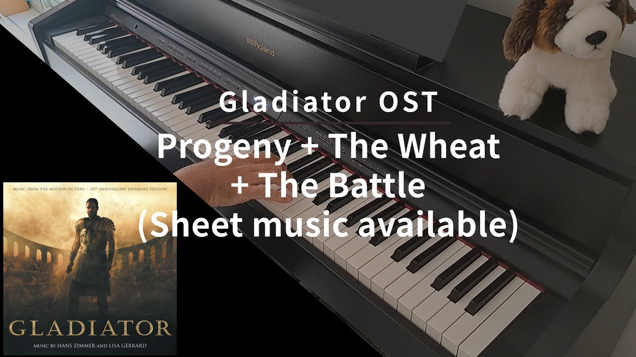 Gladiator OST - Progeny + The Wheat + The Battle - Piano cover (with sheet music)
