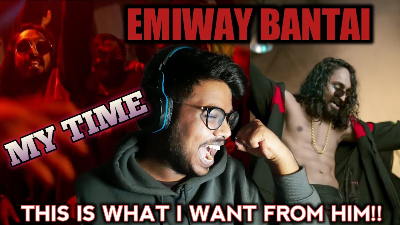 MY TIME (REACTION!!) - EMIWAY BANTAI - Prod. FLAMBOY