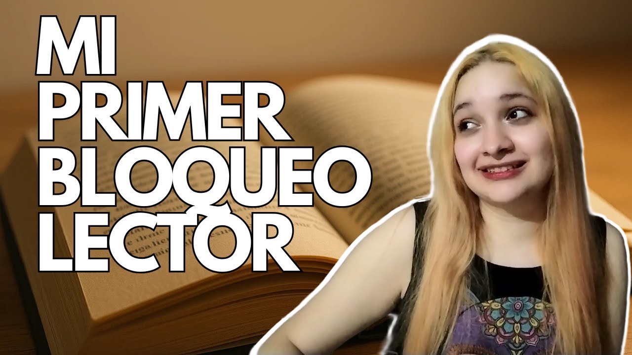 🔒🔒 CÓMO SE SIENTE UN BLOQUEO LECTOR