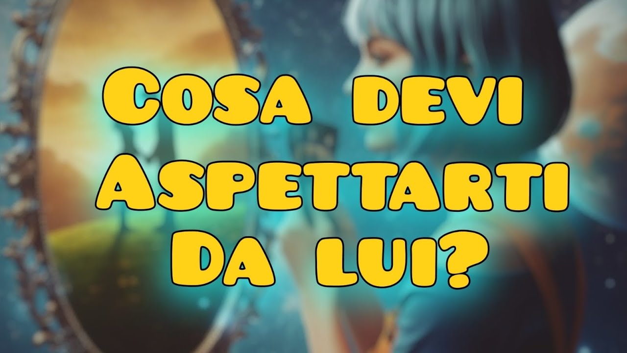 Cosa devi aspettarti da Lui? ( Tempi brevi ) ✨