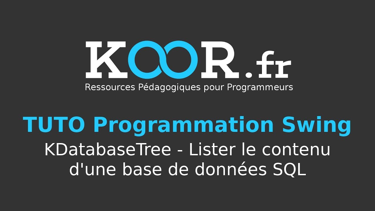 TUTO Java/Swing : KDatabaseTree - Lister le contenu d'une base de données SQL