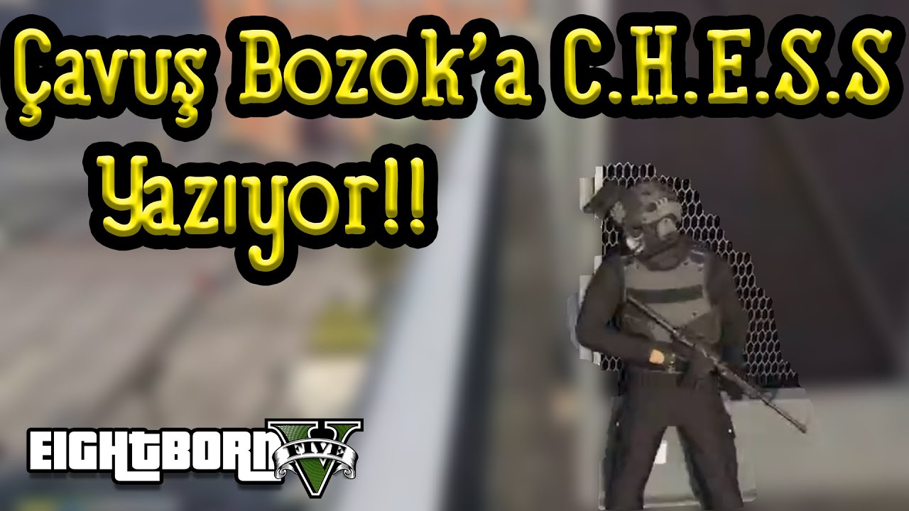 EightbornV Çavuş BOZOK'a C.H.E.S.S Mesaj Atıyor!! PD Swat Giyiniyor!! - EightbornV Khonus