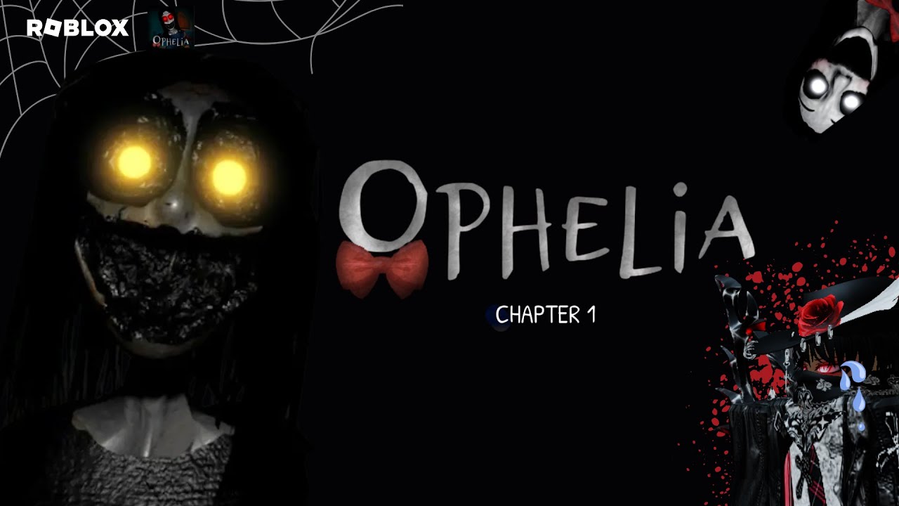 Ophelia Chapter 1 END [Gameplay] - Roblox