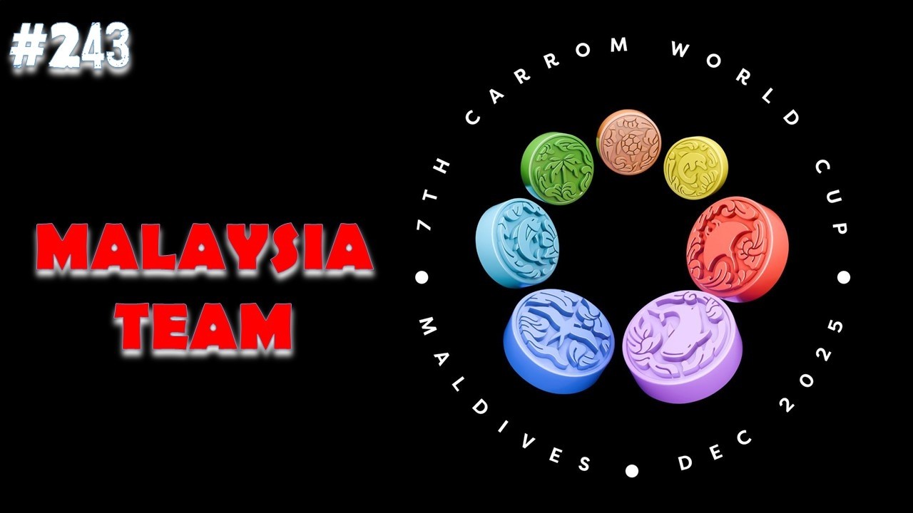 7TH CARROM WORLD CUP 2025   MALAYSIA TEAM