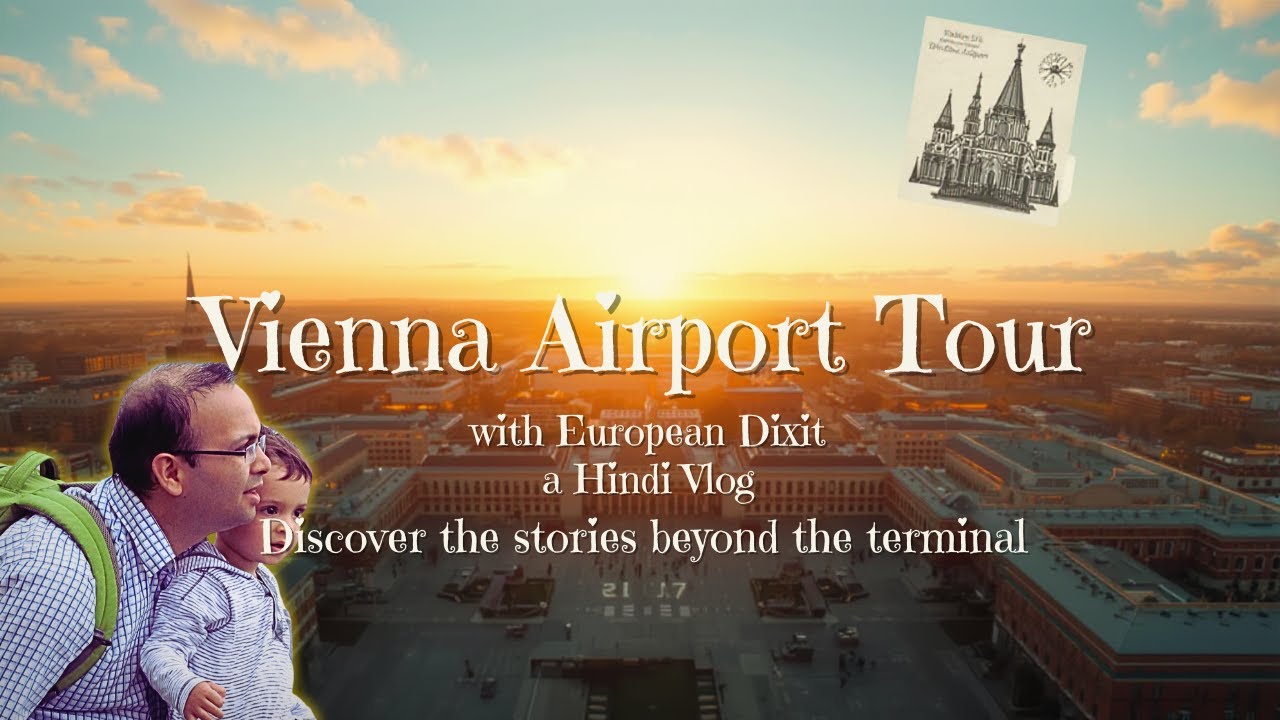 Beyond the Terminals, what Passengers dont see!!  Vienna Airport Tour with Dixit family !! Vlog #51