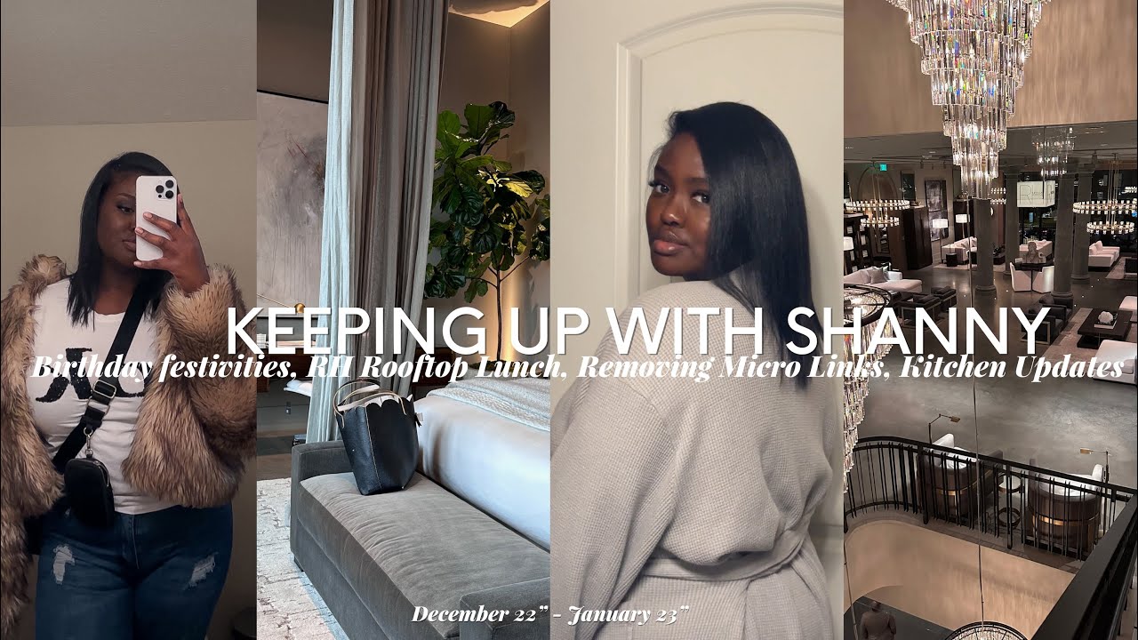 DECEMBER VLOG | REMOVING MICRO LINKS , BIRTHDAY FESTIVITIES , KITCHEN UPDATES & MORE