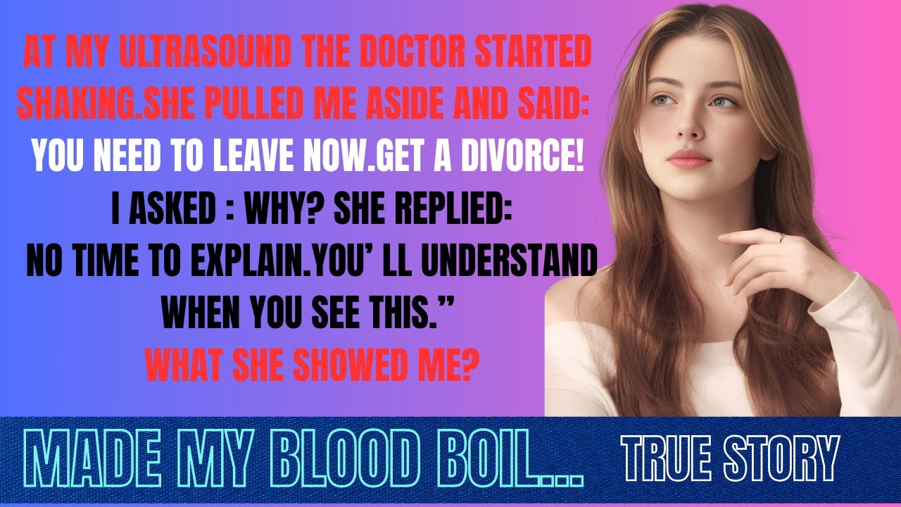 The Doctor Saw My Ultrasound And Begged Me To Get A Divorce… I Never Expected The Truth…