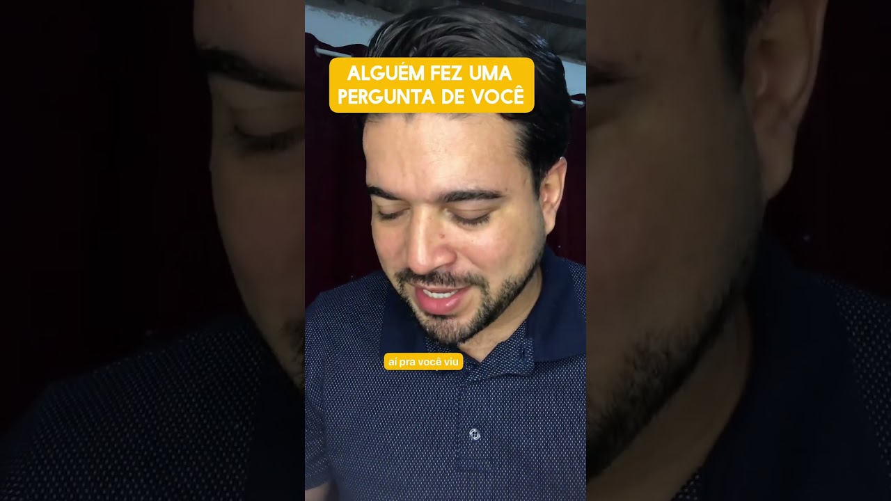 Alguém fez uma pergunta sobre você 