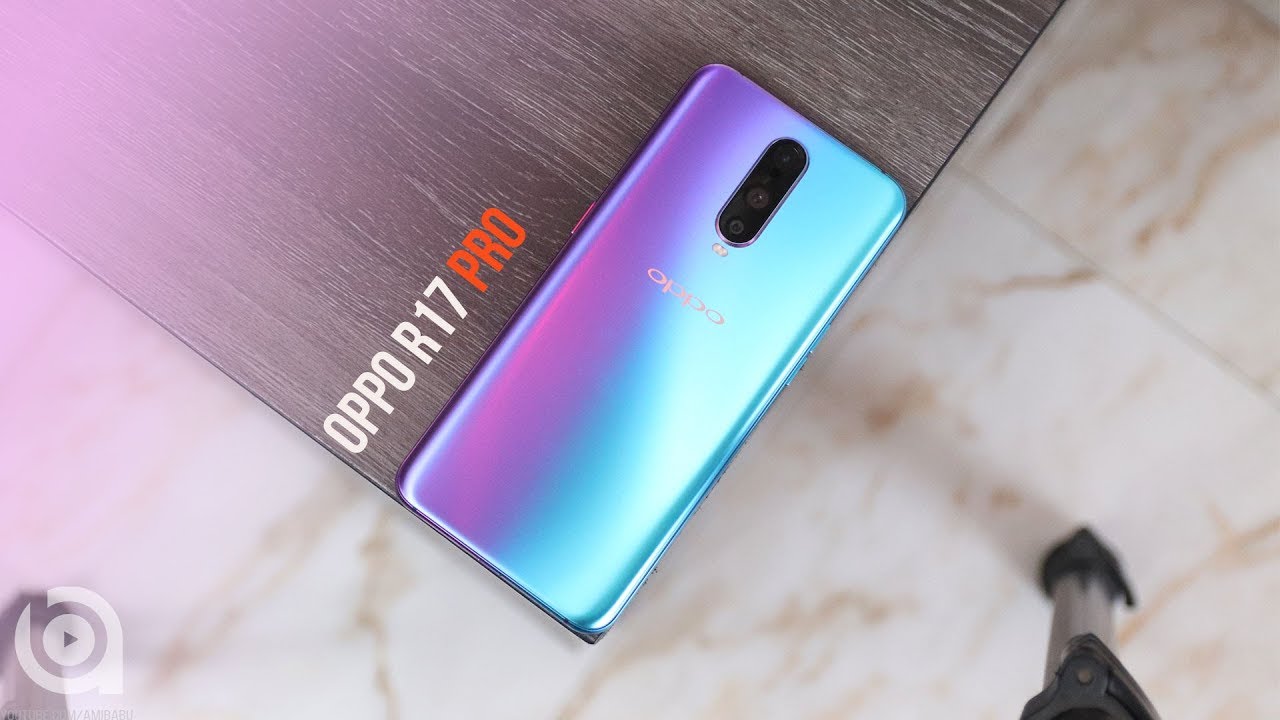 Oppo R17 Pro Review: I'm impressed But..