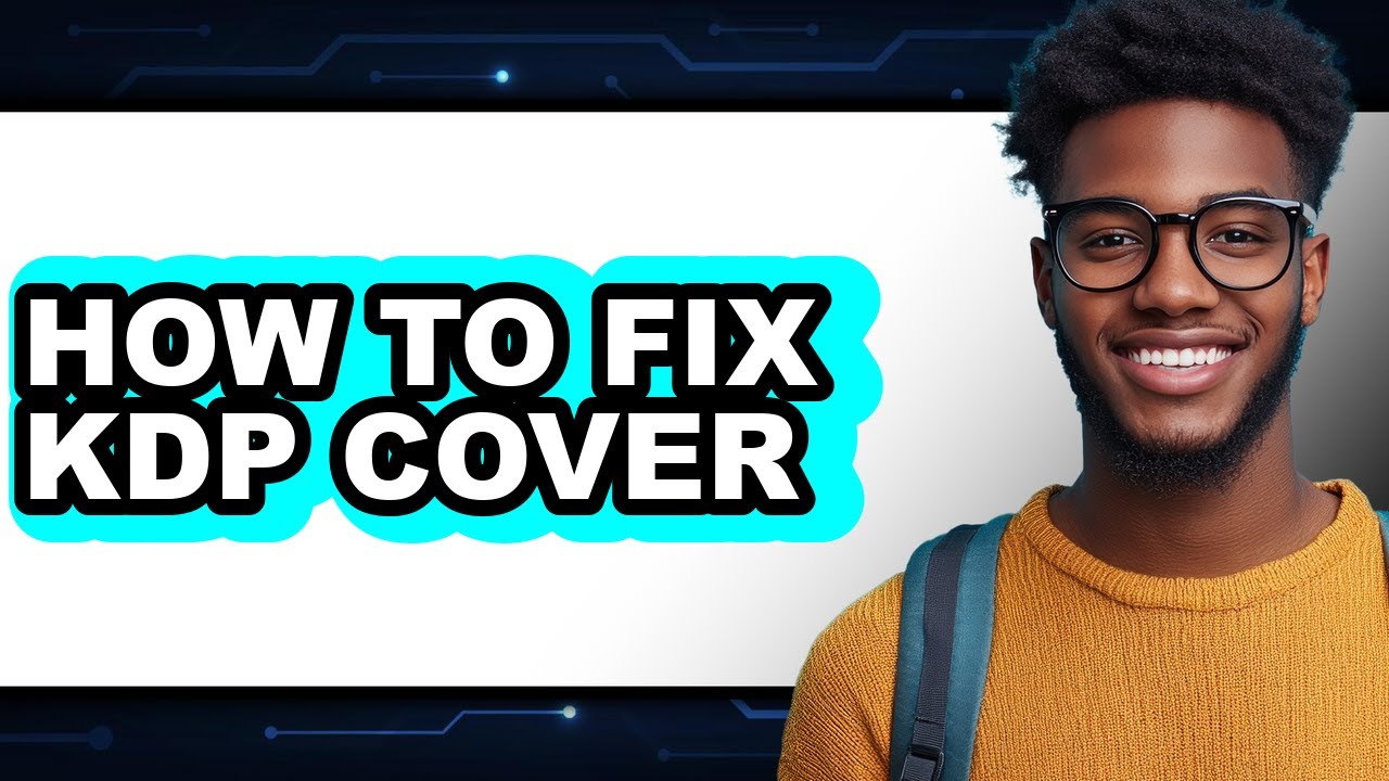 How to Fix Kdp Cover (easy Method)