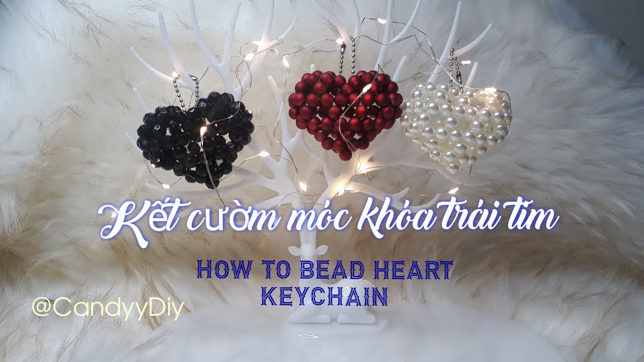 Kết cườm móc khóa trái tim - How to bead heart keychain