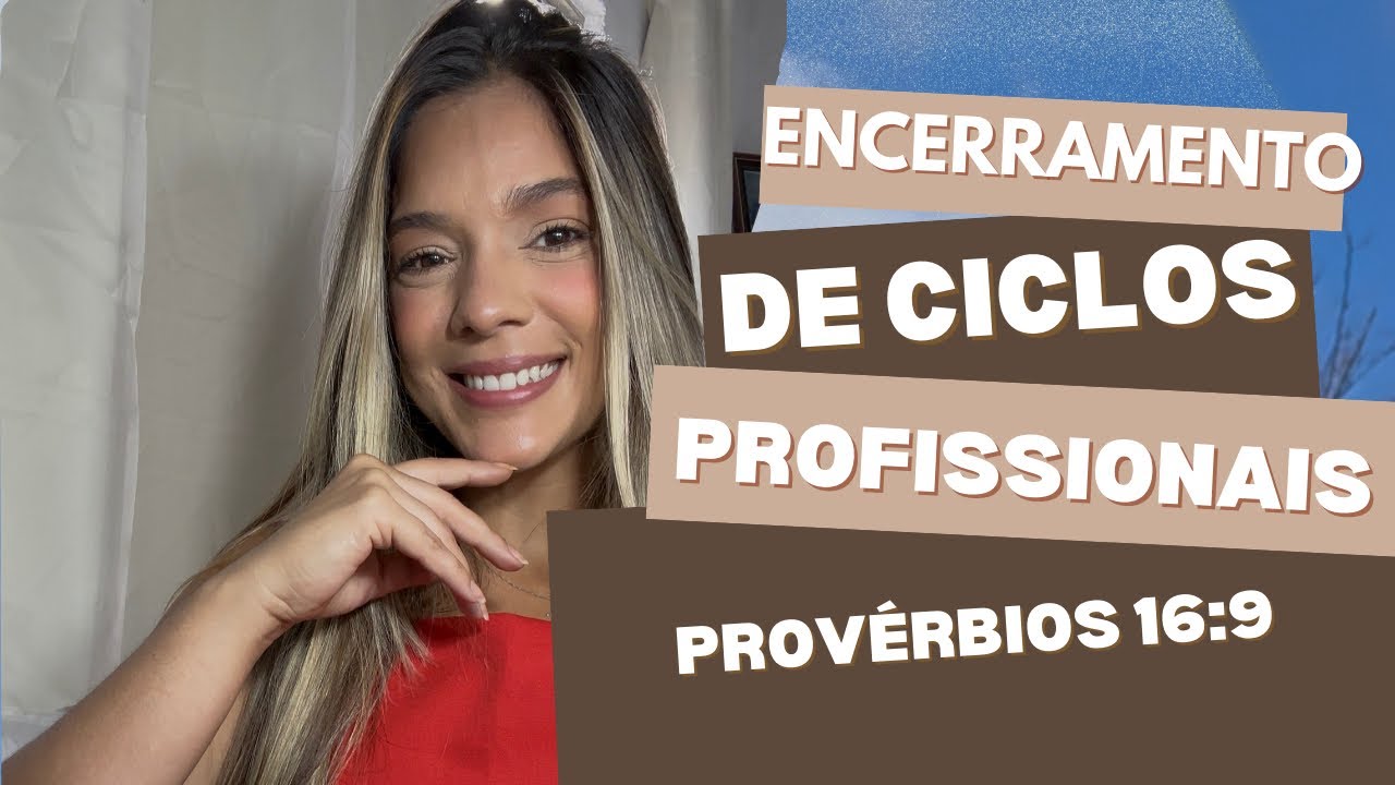 ENCERRAMENTO DE CICLOS PROFISSIONAIS ✨ 