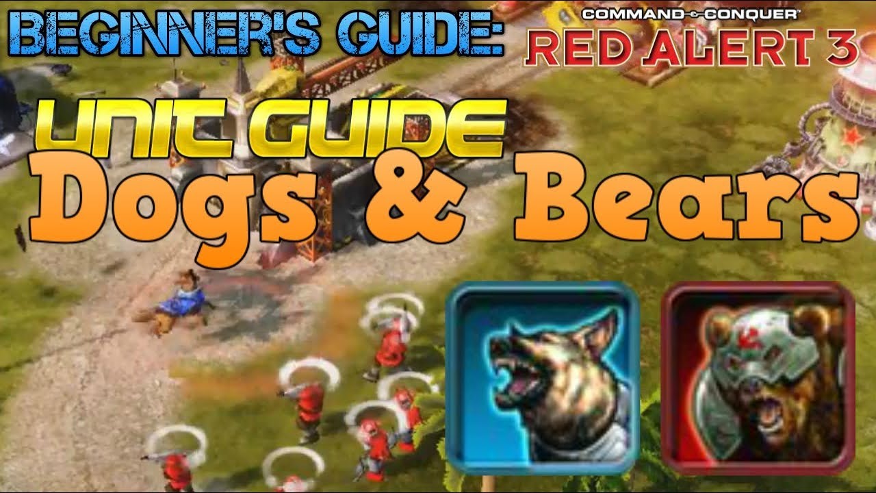Unit Guide: Attack Dog & War Bear | Red Alert 3