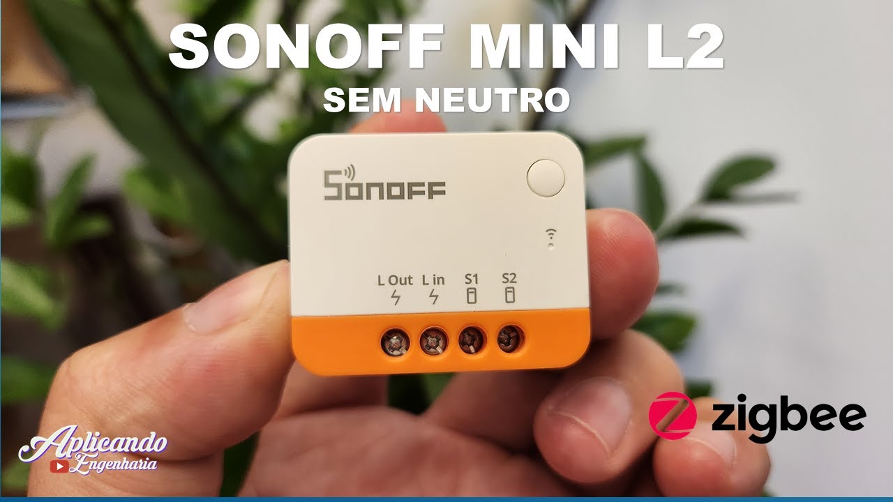 Interruptor Sonoff  ainda menor : Sonoff ZB Mini L2 Extreme (sem neutro)