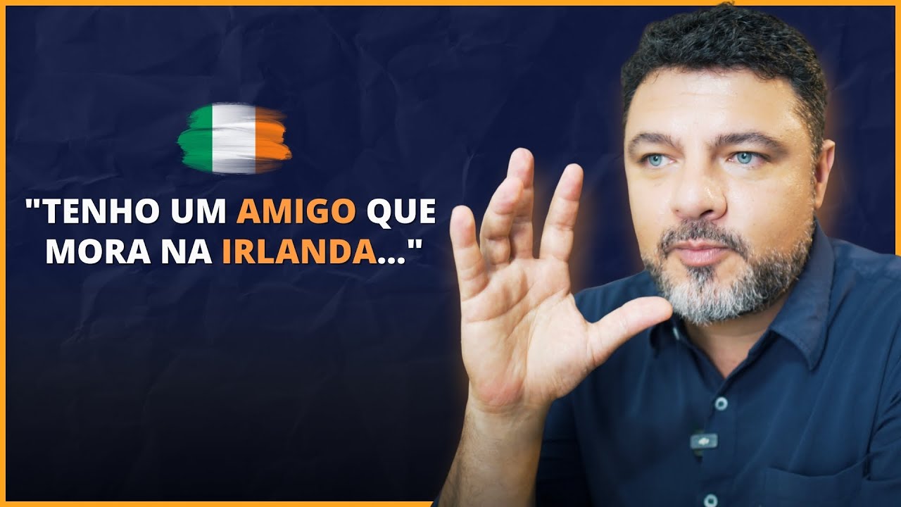 Tenho Um Conhecido Que Mora na Irlanda...