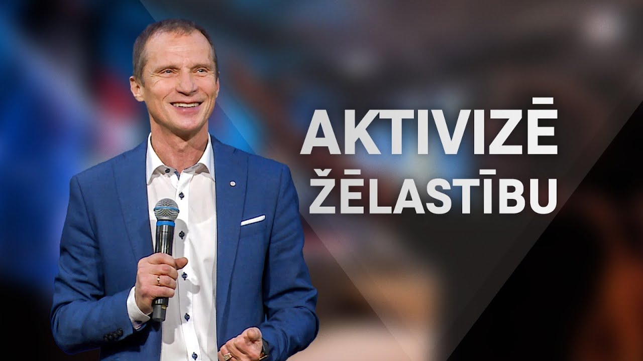 Aktivizē žēlastību | Vilnis Gleške