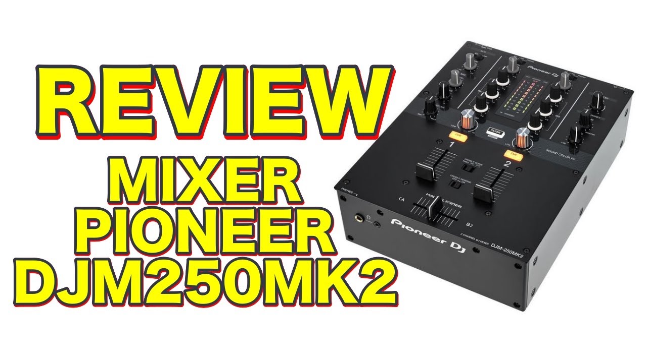 Review Mixer DJM 250 MK2 Pioneer com o software Rekordbox + DVS